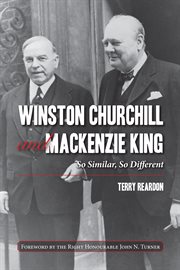 Winston Churchill and Mackenzie King: so similar, so different cover image