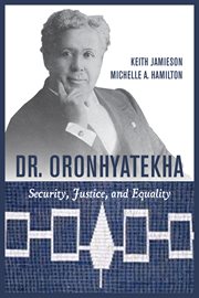 Dr. Oronhyatekha: security, justice, and equality cover image