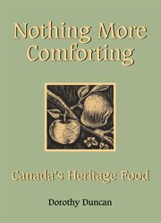 Nothing more comforting: Canada's heritage food cover image