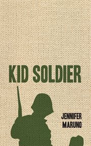 Kid soldier cover image