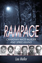Rampage: Canadian mass murder and spree killing cover image