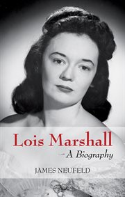 Lois Marshall: a biography cover image