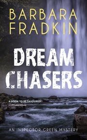 Dream Chasers: an Inspector Green Mystery cover image