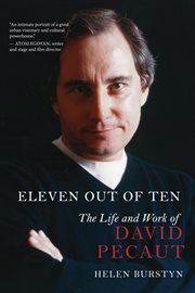 Eleven out of ten: the life and work of David Pecaut cover image