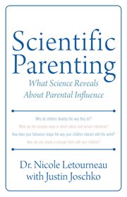Scientific parenting: what science reveals about parental influence cover image