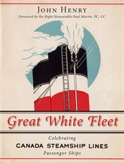 Great White Fleet: a celebration of Canada steamship lines cover image