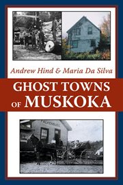 Ghost towns of Muskoka cover image