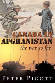 Canada in Afghanistan: the war so far cover image