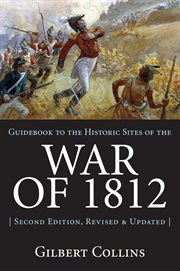 Guidebook to the historic sites of the War of 1812 cover image