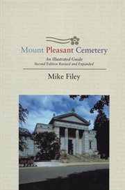 Mount Pleasant Cemetery: an illustrated guide cover image