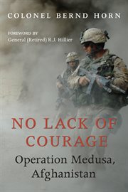 No lack of courage: Operation Medusa, Afghanistan cover image