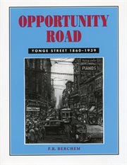 Opportunity road: Yonge Street 1860-1939 cover image