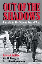 Out of the shadows: Canada in the Second World War cover image