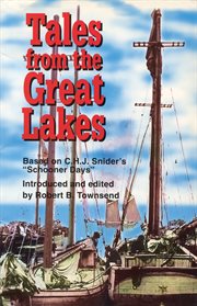 Tales from the Great Lakes: based on C.H.J. Snider's "Schooner days" cover image