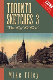 Toronto sketches 3: "the way we were" cover image