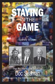 Staying in the game: the remarkable story of Doc Seaman cover image