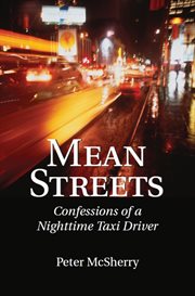 Mean streets: confessions of a nighttime taxi driver cover image