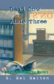 Dead cow in aisle three cover image
