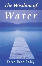 The wisdom of water cover image