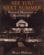 See you next summer: postcard memories of Sparrow Lake resorts cover image