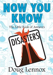 Now you know disasters cover image