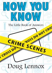 Now you know crime scenes cover image