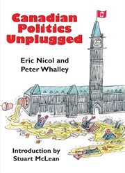 Canadian politics unplugged cover image