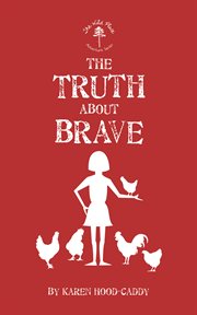 The truth about brave cover image