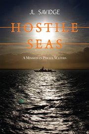 Hostile seas: a mission in pirate waters cover image