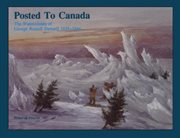 Posted to Canada: the watercolours of George Russell Dartnell, 1835-1844 cover image