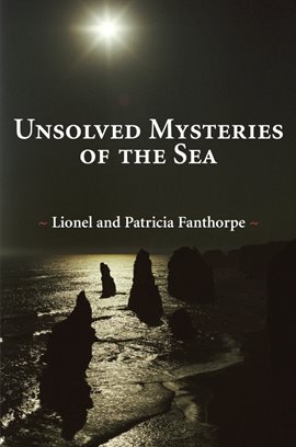 Cover image for Unsolved Mysteries Of The Sea