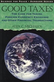 Good taxes: the case for taking foreign currency exchange and other financial transactions cover image
