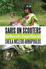 Saris on scooters: how microcredit is changing village India cover image