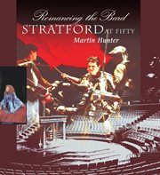 Romancing the bard: Stratford at fifty cover image
