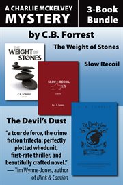 Charlie McKelvey Mysteries 3-Book Bundle: the Weight of Stones, Slow Recoil, the Devil's Dust cover image