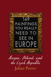 149 Paintings You Really Should See in Europe - Russia, Poland, and the Czech Republic cover image