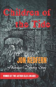 Children of the tide: a Victorian detective story cover image