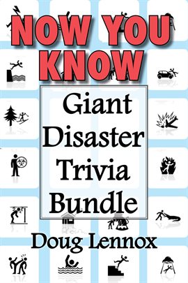 Cover image for Now You Know - Giant Disaster Trivia Bundle