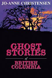 Ghost stories of British Columbia cover image