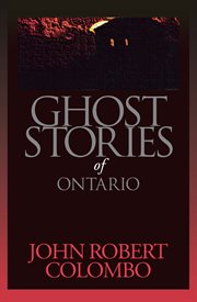 Ghost stories of Ontario cover image