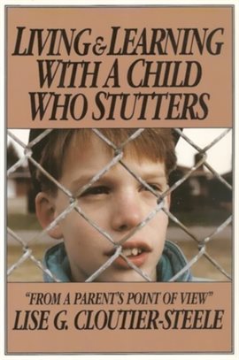 Cover image for Living & Learning with a Child Who Stutters