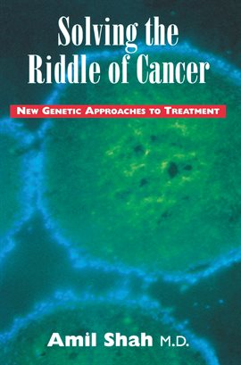 Cover image for Solving The Riddle of Cancer