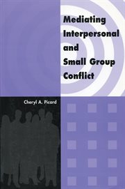 Mediating interpersonal and small group conflict cover image