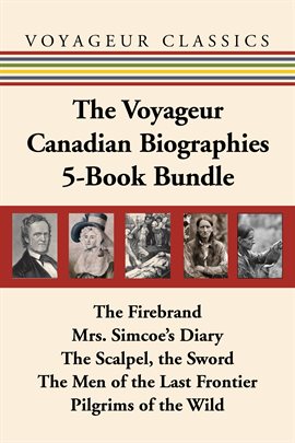 Cover image for The Voyageur Canadian Biographies 5-Book Bundle