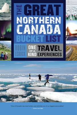 Cover image for The Great Northern Canada Bucket List