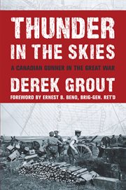 Thunder in the skies: a Canadian gunner in the Great War cover image