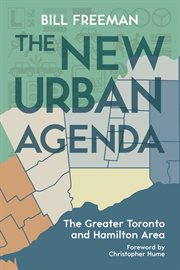 The new urban agenda: the greater Toronto and Hamilton area cover image