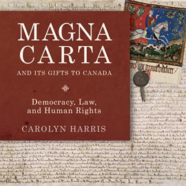 Cover image for Magna Carta and Its Gifts to Canada