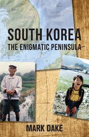 South Korea: the enigmatic peninsula cover image