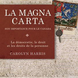Cover image for La Magna Carta, son importance pour le Canada